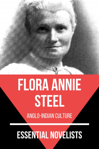 Flora Annie Steel, August Nemo: Essential Novelists - Flora Annie Steel