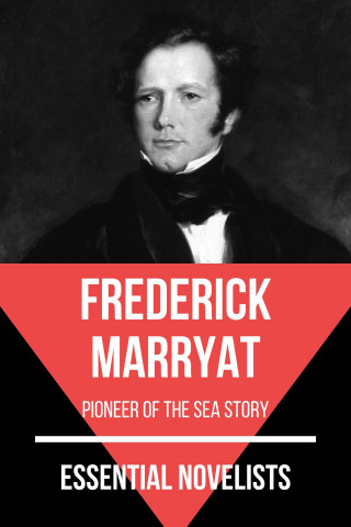 Frederick Marryat, August Nemo: Essential Novelists - Frederick Marryat