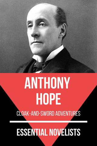 Anthony Hope, August Nemo: Essential Novelists - Anthony Hope