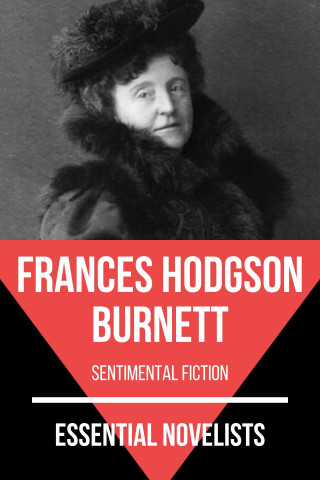 Frances Hodgson Burnett, August Nemo: Essential Novelists - Frances Hodgson Burnett