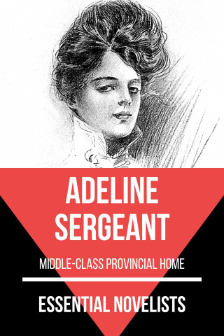 Adeline Sergeant, August Nemo: Essential Novelists - Adeline Sergeant