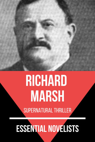 Richard Marsh, August Nemo: Essential Novelists - Richard Marsh
