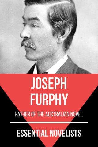 Joseph Furphy, August Nemo: Essential Novelists - Joseph Furphy