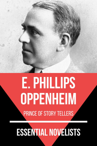 E. Phillips Oppenheim, August Nemo: Essential Novelists - E. Phillips Oppenheim