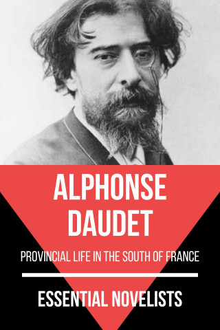 Alphonse Daudet, August Nemo: Essential Novelists - Alphonse Daudet