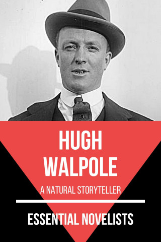 Hugh Walpole, August Nemo: Essential Novelists - Hugh Walpole