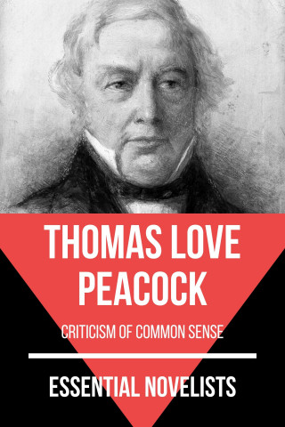 Thomas Love Peacock, August Nemo: Essential Novelists - Thomas Love Peacock