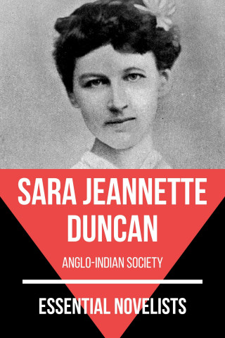 Sara Jeannette Duncan, August Nemo: Essential Novelists - Sara Jeannette Duncan