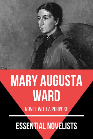 Mary Augusta Ward, August Nemo: Essential Novelists - Mary Augusta Ward