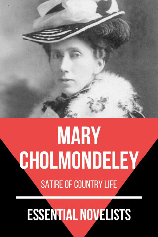 Mary Cholmondeley, August Nemo: Essential Novelists - Mary Cholmondeley