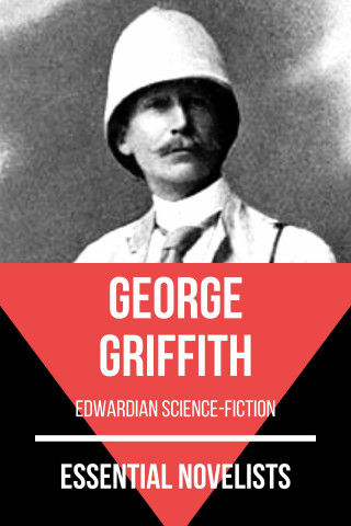 George Griffith, August Nemo: Essential Novelists - George Griffith