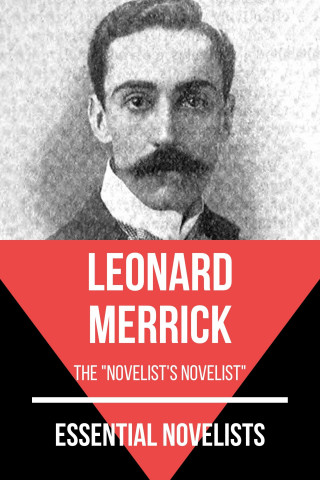 Leonard Merrick, August Nemo: Essential Novelists - Leonard Merrick