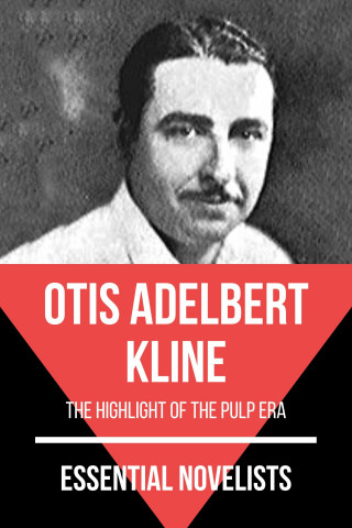 Otis Adelbert Kline, August Nemo: Essential Novelists - Otis Adelbert Kline