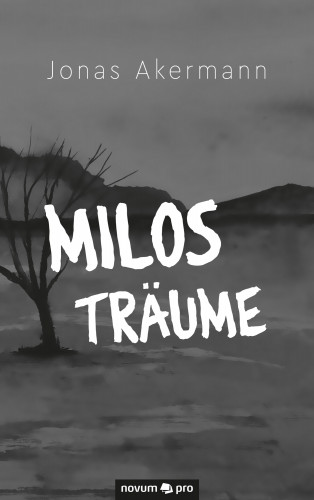 Jonas Akermann: Milos Träume