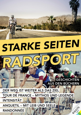 Christoph Strasser, David Misch, Antoine Blondin, Paul Fournel: Starke Seiten - Radsport