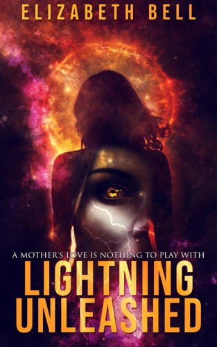 Elizabeth Bell: Lightning Unleashed