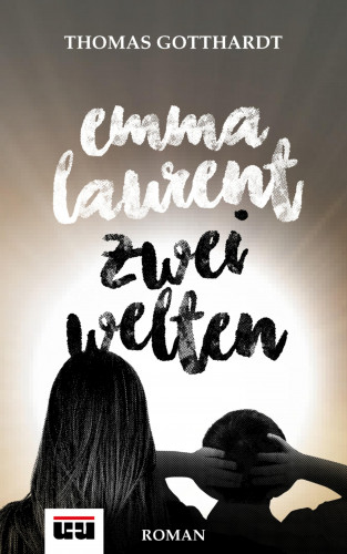 Thomas Gotthardt: Emma Laurent