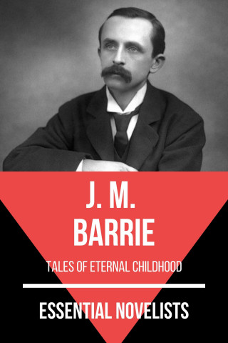 J. M. Barrie, August Nemo: Essential Novelists - J. M. Barrie