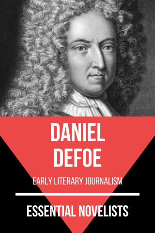 Daniel Defoe, August Nemo: Essential Novelists - Daniel Defoe