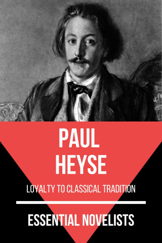 Paul Heyse, August Nemo: Essential Novelists - Paul Heyse