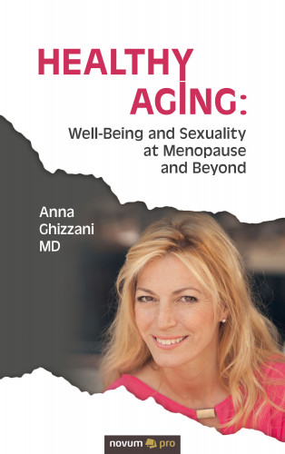 Anna Ghizzani: Healthy Aging: Well-Being and Sexuality at Menopause and Beyond