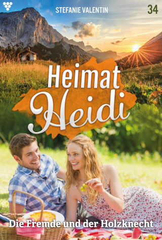 Stefanie Valentin: Die Fremde und der Holzknecht