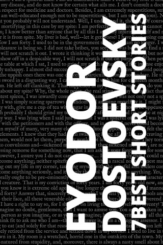 Fyodor Dostoevsky, August Nemo: 7 best short stories by Fyodor Dostoevsky