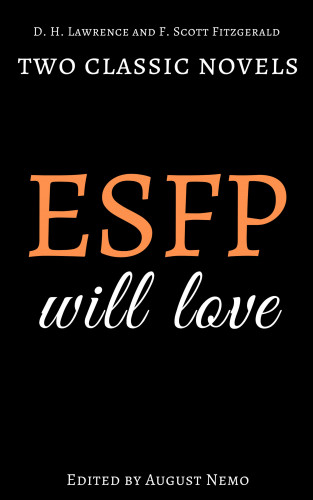 D. H. Lawrence, F. Scott Fitzgerald, August Nemo: Two classic novels ESFP will love