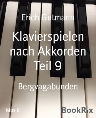 Erich Gutmann: Klavierspielen nach Akkorden Teil 9