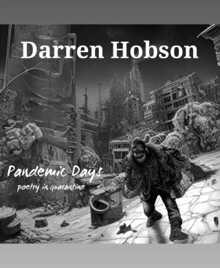 Darren Hobson: Pandemic Days