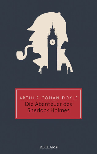 Arthur Conan Doyle: Die Abenteuer des Sherlock Holmes