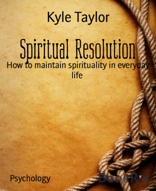 Kyle Taylor: Spiritual Resolution