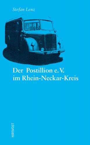Stefan Lenz: Der Postillion e.V. im Rhein-Neckar-Kreis