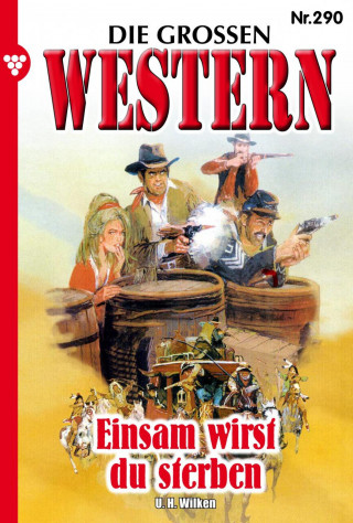 U.H. Wilken: Einsam wirst du sterben