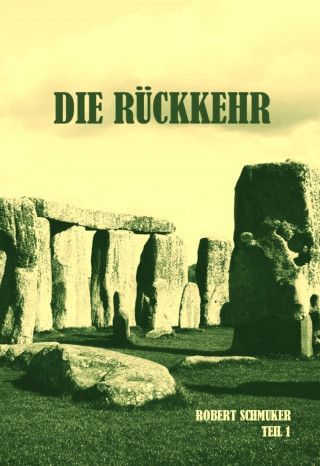 Robert Schmuker: Die Rückkehr