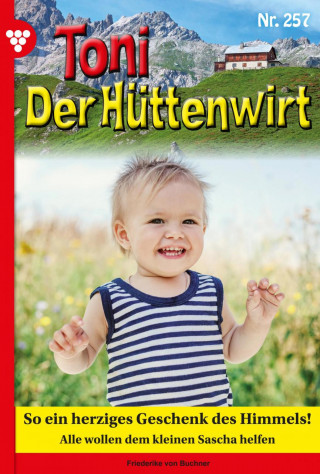 Friederike von Buchner: So ein herziges Geschenk des Himmels!