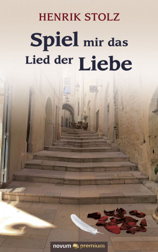 Henrik Stolz: Spiel mir das Lied der Liebe