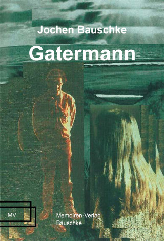 Jochen Bauschke: Gatermann