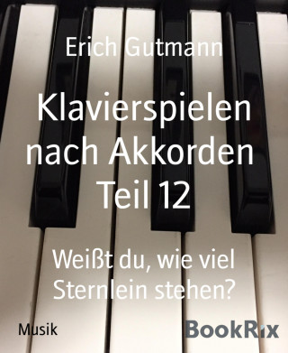 Erich Gutmann: Klavierspielen nach Akkorden Teil 12