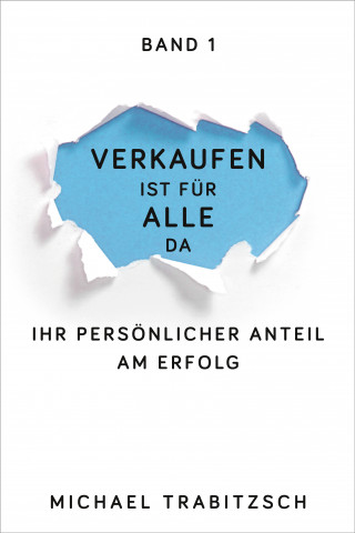 Michael Trabitzsch: Ihr persönlicher Anteil am Erfolg