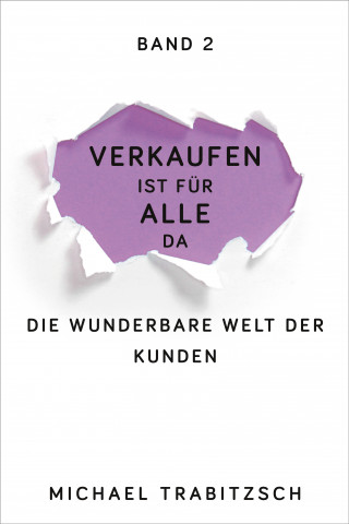 Michael Trabitzsch: Die wunderbare Welt der Kunden