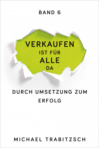 Michael Trabitzsch: Durch Umsetzung zum Erfolg