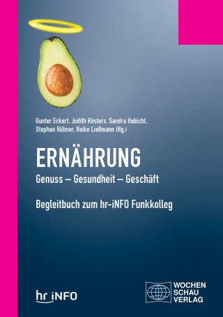 Judith Kösters: Ernährung. Genuss – Gesundheit – Geschäft