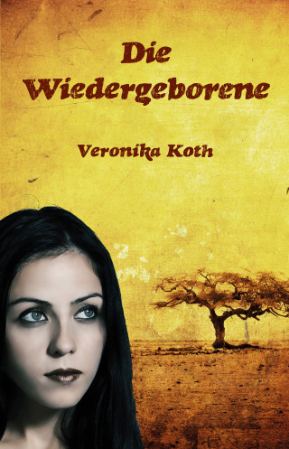 Veronika Koth: Die Wiedergeborene