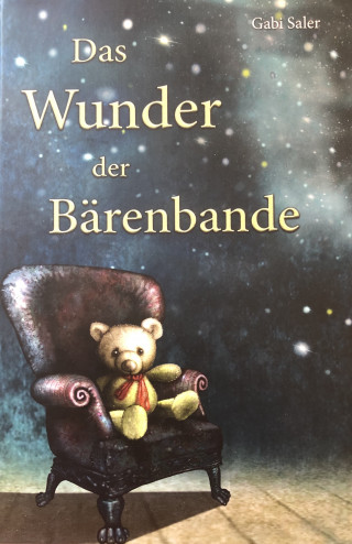 Gabi Saler: Das Wunder der Bärenbande