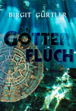 Birgit Gürtler: Götterfluch