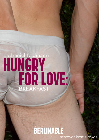 Nathaniel Feldmann: Hungry for Love - Episode 1