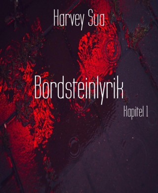 Harvey Sua: Bordsteinlyrik