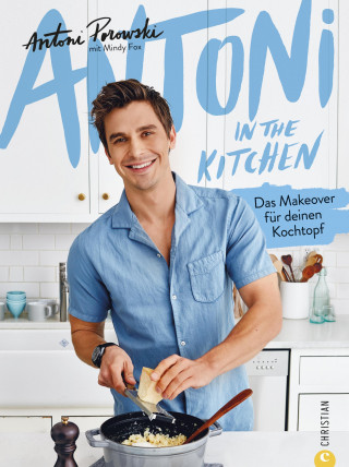 Antoni Porowski: Antoni in the Kitchen