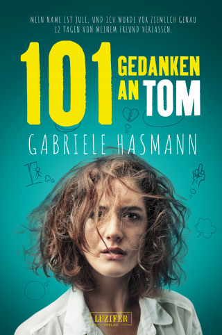 Gabriele Hasmann: 101 GEDANKEN AN TOM